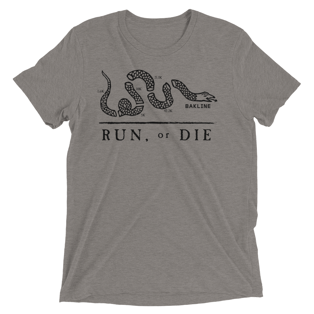 Run or Die - Triblend Tee - Unisex - Bakline