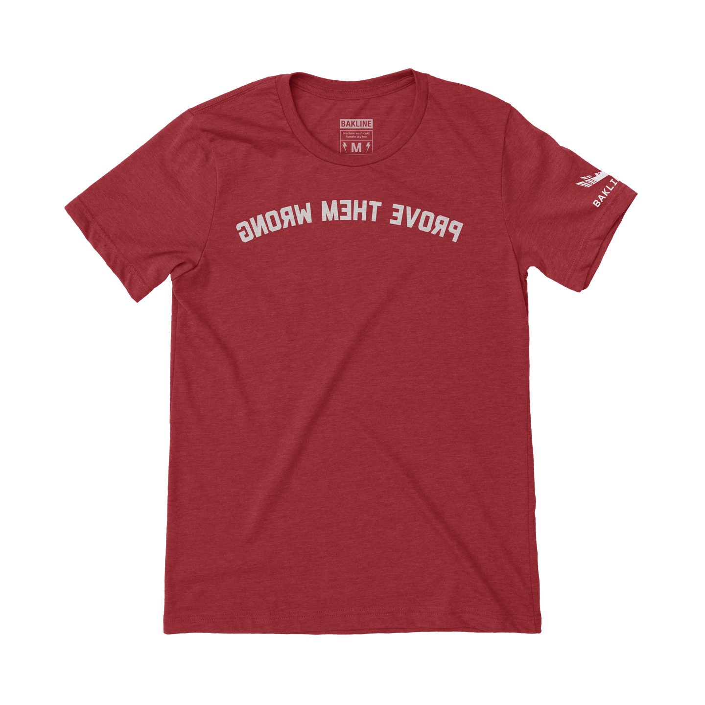 Prove Them Wrong - Heathered Tee - Straight Cut - Bakline