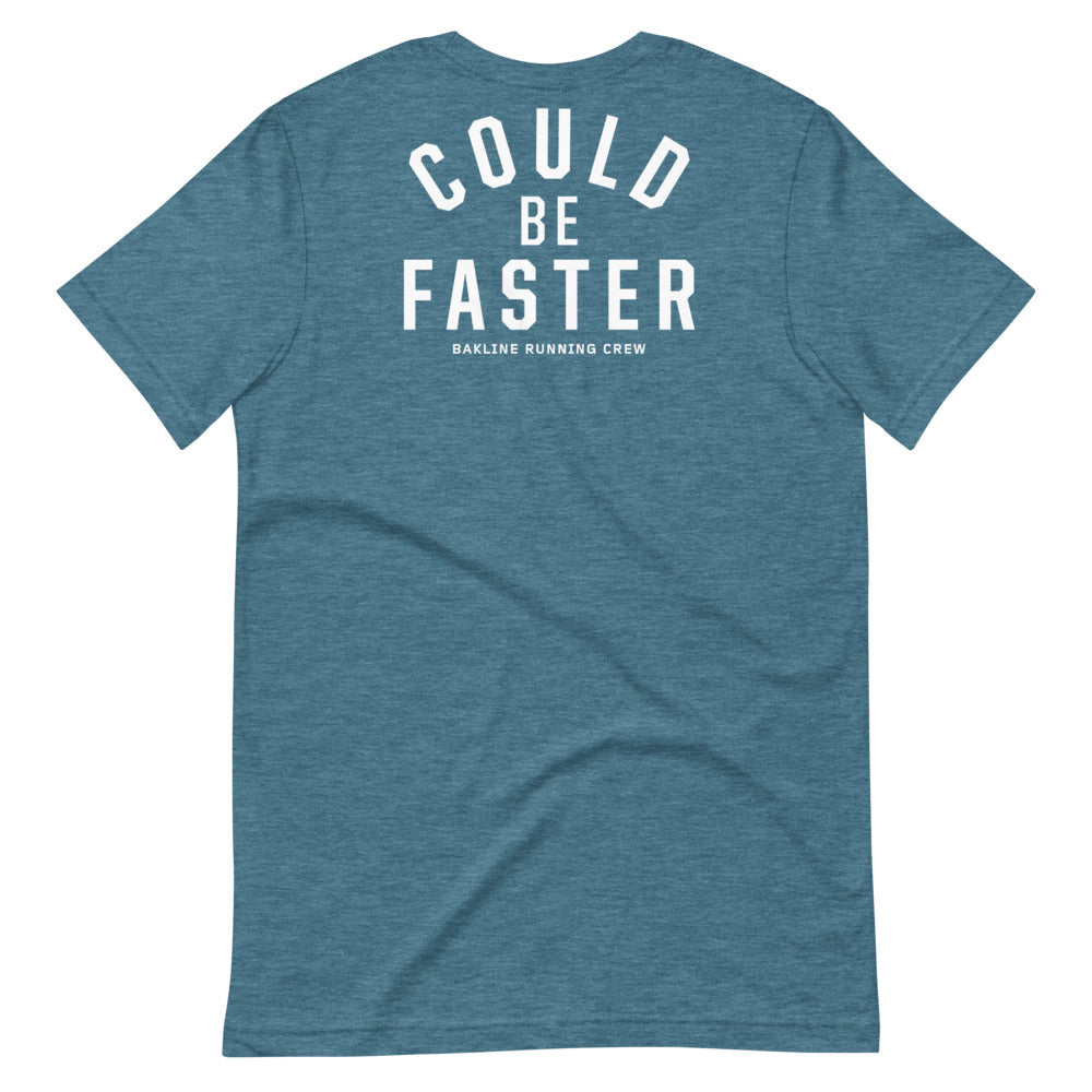 Could Be Faster - Heathered Tee - Unisex - Bakline