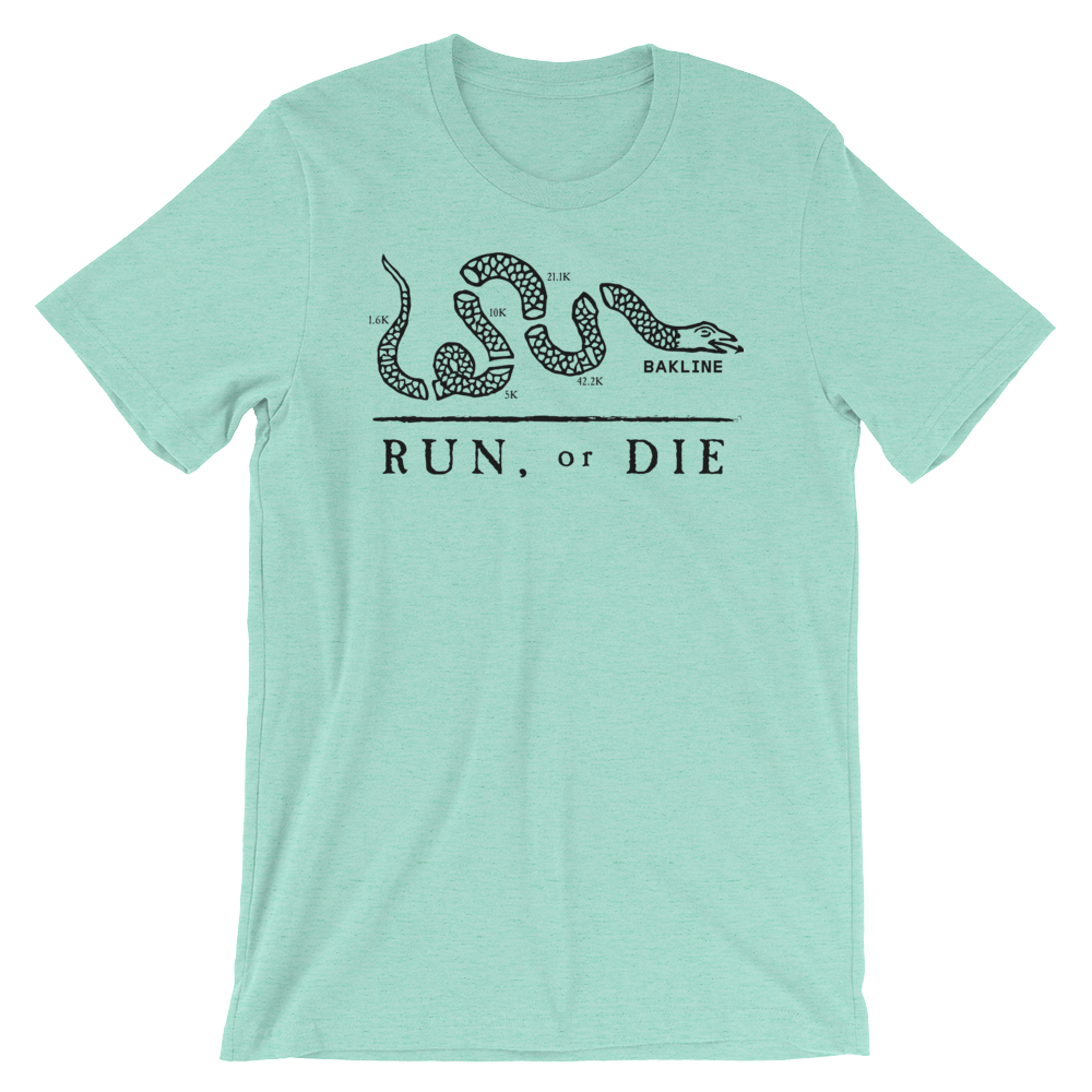 Run or Die - Heathered Tee - Unisex - Bakline