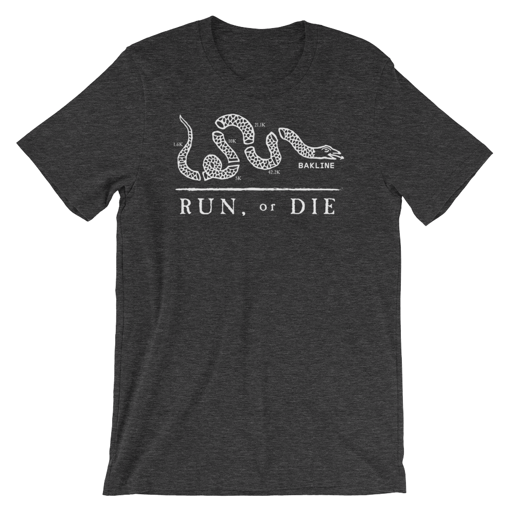 Run or Die - Heathered Tee - Unisex - Bakline